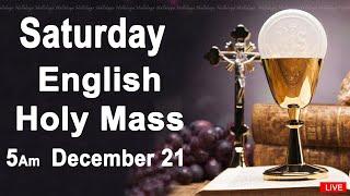 Catholic Mass Today I Daily Holy Mass I Saturday December 21 2024 I English Holy Mass I 5.00 AM