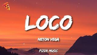 Neton Vega - Loco (Letra)