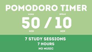 50 / 10 Pomodoro Timer - 7 Hours || No music - Study for dreams - Deep focus - Study timer