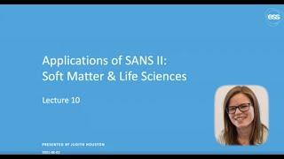 Applications of SANS II  - Soft matters and life sciences