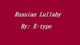 Russian Lullaby E-Type