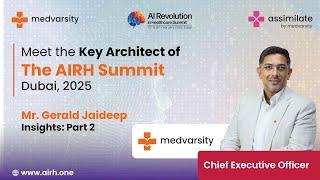 In Conversation with Mr. Gerald Jaideep, CEO of Medvarsity | AI Healthcare Summit, UAE - Part 2