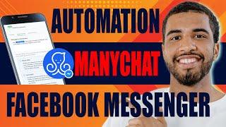 ManyChat Facebook Messenger Automation | Beginners Tutorial (2025)