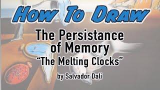 Activity 3- Salvador Dali - How To Draw Dali's "The Persistence of Memory" aka "The Melting Clocks"