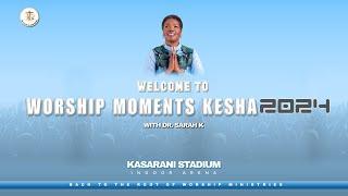 Worship Moments mid year kesha with Dr. Sarah K & Shachah Team {5th July 2024}