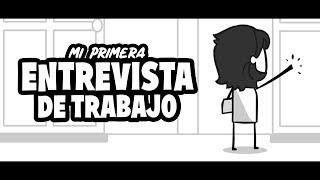 Mi primera Entrevista de Trabajo | Animación