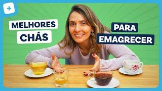 4 CHÁS SEGUROS PARA EMAGRECER