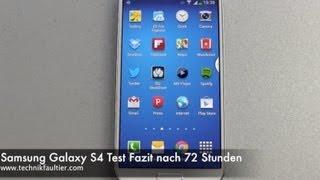 Samsung Galaxy S4 Test Fazit nach 72 Stunden