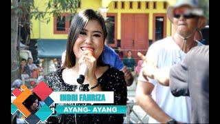 AYANG - AYANG | INDRI FAHREZA | ANICA NADA