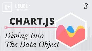 ChartJS Tutorials #3 - Diving Into The Data Object