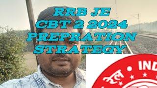 RRB JE CBT2 Prepration Strategy details