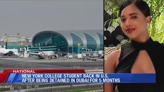 NY college student back in U.S. after being detained in Dubai for 5 months