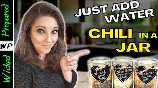 Three Chili Meals in a Jar! | Just Add Water- gifts in a jar | Prepping for SHTF 2023