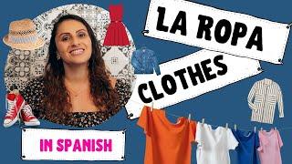 Learn Spanish Clothing Vocabulary- La ropa en español Vocabulario