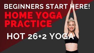 Beginners Start Here! Original Hot Yoga (Bikram Yoga) w/ Mardy Chen