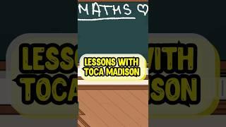 Lessons with Toca Madison  Maths 9 Toca Life World #tocalifeworld #shorts #tocamadison #tocaschool