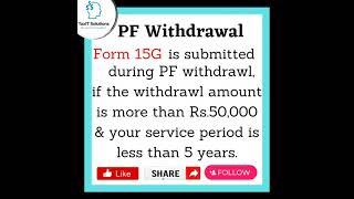 Want to withdraw PF? Understand what is FORM 15G. Is it mandatory? Who needs to file it.