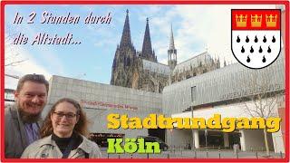 Stadtrundgang Köln | Sightseeing Cologne  [2,7K]