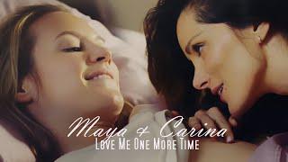 | Maya & Carina - Love Me One More Time |