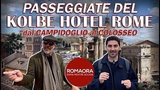 Dal CAMPIDOGLIO al COLOSSEO - Passeggiate del Kolbe Hotel Rome