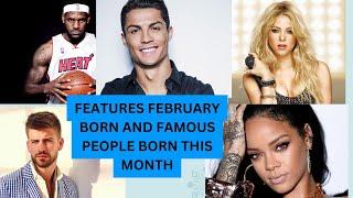 Unknown Facts about People born in February | Do You Know? Famous People Born in February
