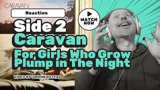 Listening to Caravan: For Girls Who Grow Plump In The Night, Part 2