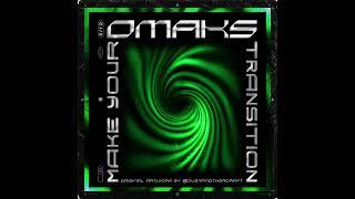 OMAKS - Make Your Transition