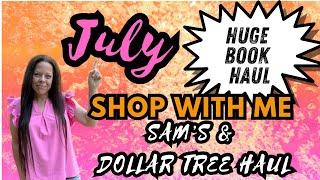 July Shopping | Sam’s Club Dollar Tree & a Library Book Sale Haul | New 2024