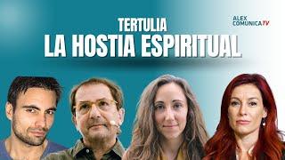  TERTULIA: La hostia espiritual en AlexComunicaTV  