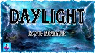 David Kushner - Daylight (lyrics)