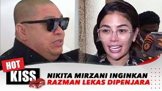 Nikita Mirzani Inginkan Razman Arif Nasution Lekas Dipenjara | Hot Kiss