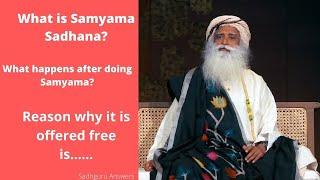 What is Samyama?What happens doing it? Why Samyama offered free? Samyama meditation Sadhguru Answers