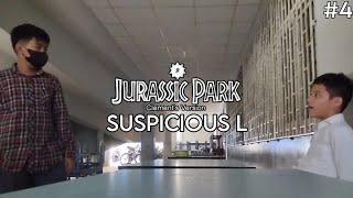 Suspicious L - Jurassic Park (Clement's Version) - (#4)