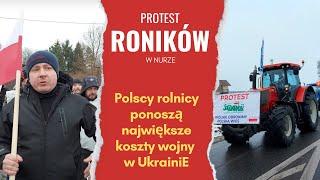 Strajk rolników w Nurze: "Nasi rolnicy ponoszą największe koszty wojny w Ukrainie. A kto zarobi?"