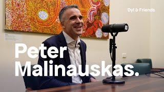 #245 Peter Malinauskas MP: 'AFL Gather Round & LIV Golf' [Dyl & Friends]