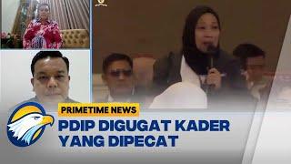 [FULL] Dialog - Dipecat PDIP, Tia Rahmania Melawan [Primetime News]