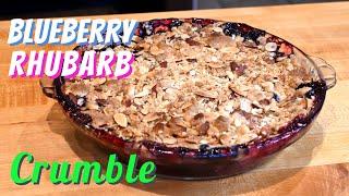 Insanely Easy Blueberry Rhubarb Crumble