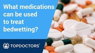 What medications can be used to treat bedwetting?