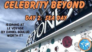 Celebrity Beyond Day 2 At Sea | Dinner at LeVoyage | Silent Disco | Pickleball  4K