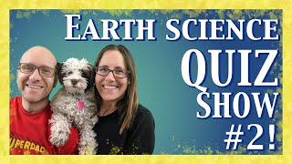 28. Earth Science Quiz Show #2