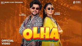 OLHA (Official Video) Dev Chouhan, Pooja Saxena, Harjeet Deewana | New Haryanvi Songs Haryanavi 2024