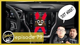 Ep. 79 - Why Is The Infotainment So Bad?!