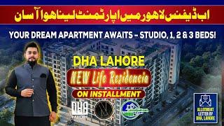 Own a DHA Lahore Apartment on Installment | New Life Residencia Full Overview