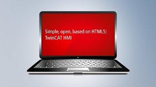 Simple, open, based on HTML5: TwinCAT HMI