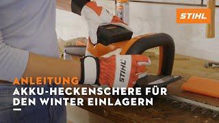 STIHL Akku-Heckenschere für den Winter einlagern | Anleitung