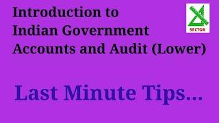 Introduction to Indian Government Accounts & Audit (Lower) | Last Minute Tips | Departmental Test