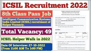 ICSIL Recruitment 2022/Intelligent Communication Systems India Limited recruitment 2022