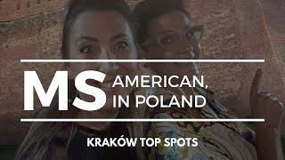 American, In Poland | Kraków TOP SPOTS