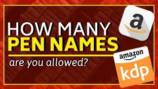 How Many Pen Names & Author Central Accounts Can You Have On Amazon KDP?