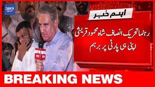 Breaking News | Rehnuma PTI Shah Mahmood Qureshi Apni Hi Party Par Barham | Dawn News